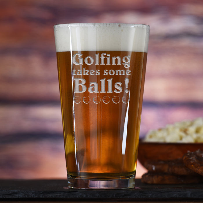 Golfing Takes Some Balls, Golf Lover Gift Pint Glass