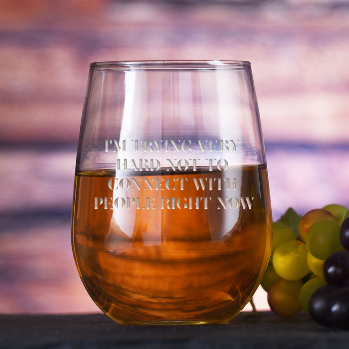 "I'm Trying Very Hard Not To Connect" Moira Rose Stemless Wine Glass