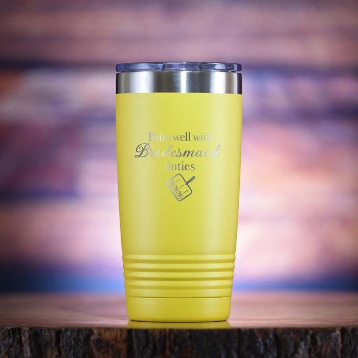 "Pairs Well With Bridesmaid Duties" Travel Tumbler Gift