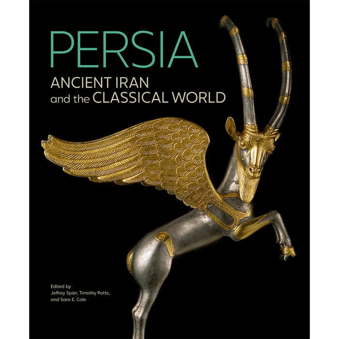 Cover of the book 'Persia: Ancient Iran and the Classical World' featuring a photograph of a winged animal figure, likely of Persian origin, with gold and silver details.