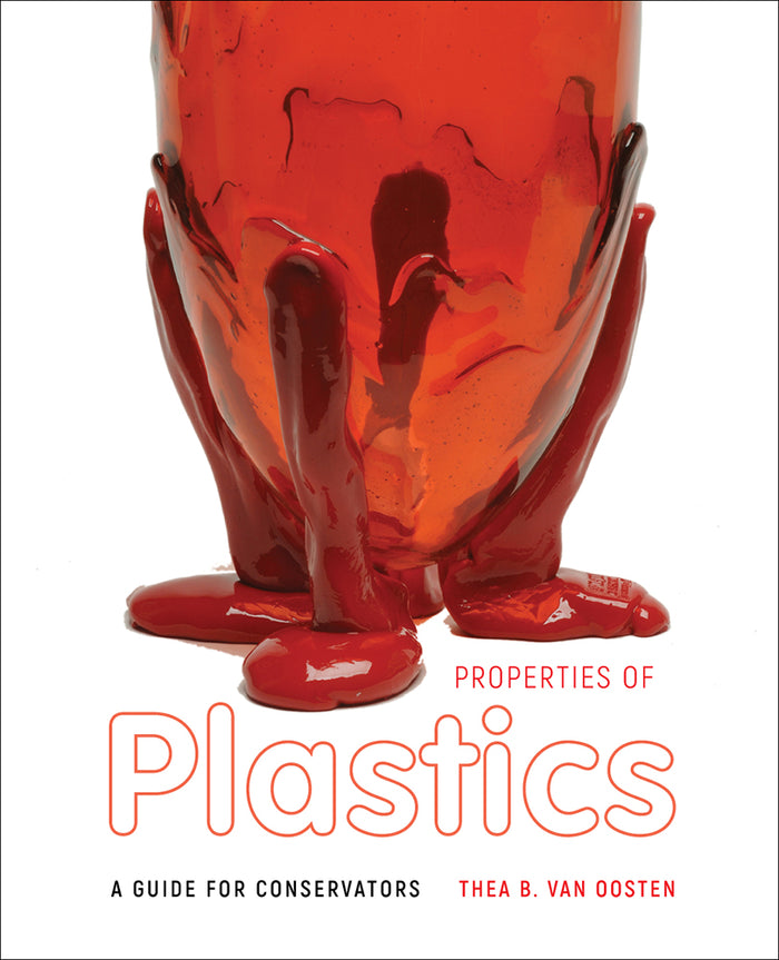 Cover of the book 'Properties of Plastics: A Guide for Conservators' by Thea B. van Oosten, featuring an image of a red plastic object with a glossy finish.