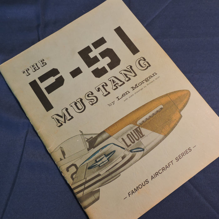 The P-51 Mustang by Len Morgan, Famous Aircraft Series