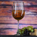"This Wine Is Awful, Get Me Another Glass" Moira Wine Glass