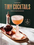 Tiny Cocktails: The Art of Miniature Mixology - Findlay Rowe Designs